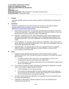 UC Davis Policy and Procedure Manual Chapter 250, Intellectual Property Section 05, Digital Millennium Copyright Act Date: [removed]Supersedes: [removed]Responsible Department: Office of Research—Technology Transfer Servic