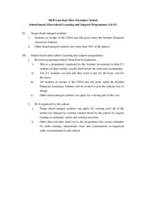 SKH Lam Kau Mow Secondary School School-based After-school Learning and Support Programmes[removed]I) Target disadvantaged students: 1.