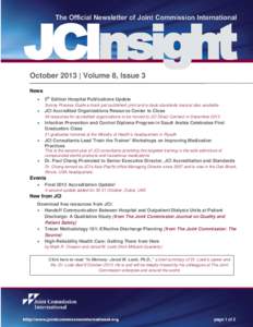 October 2013 | Volume 8, Issue 3 News • 5th Edition Hospital Publications Update Survey Process Guide e-book just published; print and e-book standards manual also available