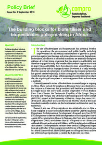 Policy Brief Issue No. 2 September 2013 The building blocks for biofertiliser and biopesticides policymaking in Africa About AATF
