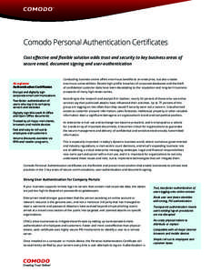 Driving Company Security is Challenging.  Comodo Personal Authentication Certificates Cost effective and flexible solution adds trust and security to key business areas of secure email, document signing and user-authenti