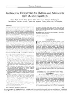 CLINICAL GUIDELINE  Guidance for Clinical Trials for Children and Adolescents With Chronic Hepatitis C Stefan Wirth, yDeirdre Kelly, zEtienne Sokal, §Piotr Socha, jjGiorgina Mieli-Vergani, Anil Dhawan, ôFlorence Lacail