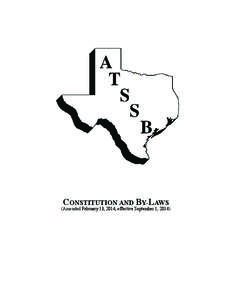 CONSTITUTION AND BY-LAWS  (Amended February 13, 2014, effective September 1, 2014) CONSTITUTION ARTICLE I