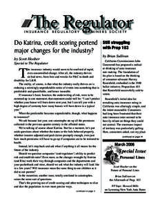 i n s u r a n c e  r e g u l a t o r y   e x a m i n e r s  s o c i e t y  Do Katrina, credit scoring portend major changes for the industry? by Scott Hoober
