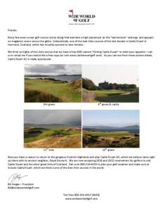 Friends: Every few years a new golf course comes along that warrants a high placement on the “worlds best” rankings, and appears on magazine covers across the globe. Undoubtedly, one of the best links courses of the 