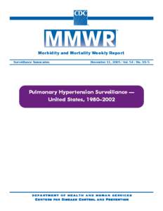 Morbidity and Mortality Weekly Report Surveillance Summaries November 11, [removed]Vol[removed]No. SS-5  Pulmonary Hypertension Surveillance —