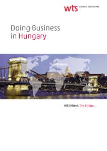 Doing Business in Hungary Hungary  WTS Klient. The Bridge.
