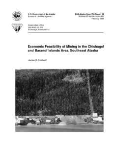 Author James R. Coldwell is a mining engineer in the Division of Lands, Minerals and Resources, working for the Juneau Mineral Resources Team, Bureau of Land Management, Juneau Alaska. Cover Photo Chichagof Mine, circa 