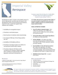 Imperial Valley Aerospace Economic Impact that the Naval Air Facility (NAF) El Centro had on the regional economy of Imperial County during FY[removed]Developing the region’s airports and available airspace to