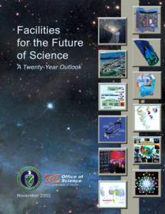 Facilities for the Future of Science Science: ITER  UltraScale Scientific