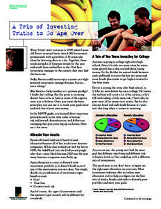 A Trio of Investing Truths to Go Ape Over Wall Street went bananas in 1999 when 6-yearold Raven trounced more than 6,000 investment professionals with a portfolio of 10 stocks she chose by throwing darts at a list. Toget