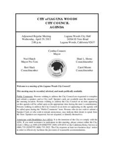 CITY of LAGUNA WOODS CITY COUNCIL AGENDA Adjourned Regular Meeting Wednesday, April 29, 2015 2:00 p.m.