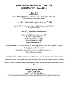 RIVER PARISHES COMMUNITY COLLEGE REGISTRATION – FALL 2014 Open Advising Sessions using the LOLA Registration Process (Continuing, Re-Entry, and Transfer Students)