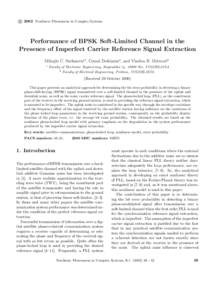 c 2002 Nonlinear Phenomena in Complex Systems ° Performance of BPSK Soft-Limited Channel in the Presence of Imperfect Carrier Reference Signal Extraction ˇ Stefanovi´c1 , Cemal