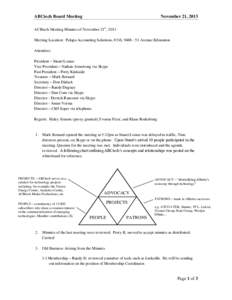 ABCtech Board Meeting  November 21, 2013 ACBtech Meeting Minutes of November 21st, 2013 Meeting Location: Palapa Accounting Solutions, #316, Avenue Edmonton
