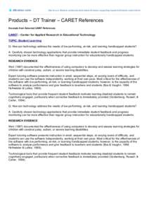 dttrainer.com  http://w w w .dttrainer.com/products/dt-trainer/dt-trainer-supporting-research/dt-trainer-caret-references/ Products – DT Trainer – CARET References Excerpts from Selected CARET References