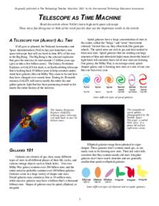 Originally published in The Technology Teacher, May/June 2003, by the International Technology Education Association  TELESCOPE AS TIME MACHINE Read this article about NASA’s latest high-tech space telescope. Then, hav