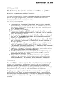 SUBMISSION NO. 314 13TH January 2012 TO: The Secretary, House Standing Committee on Social Policy & Legal Affairs. Re: Inquiry into Residential Strata Title Insurance As Owner/Occupiers of 1 of 70 units in a complex of V