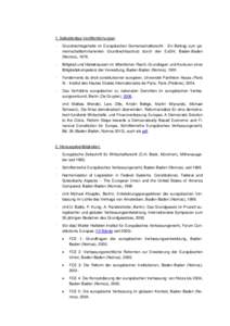 1. Selbständige Veröffentlichungen - Grundrechtsgehalte im Europäischen Gemeinschaftsrecht - Ein Beitrag zum gemeinschaftsimmanenten Grundrechtsschutz durch den EuGH, Baden-Baden (Nomos), 1979.
