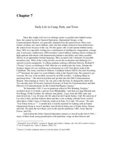 Chapter 7 Daily Life in Camp, Park, and Town Since they might well serve in sabotage teams or guerilla units behind enemy lines, the typical recruit for Special Operations, Operational Groups, or the Communications Branc