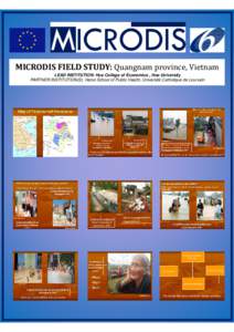 MICRODIS FIELD STUDY: Quangnam province, Vietnam LEAD INSTITUTION: Hue College of Economics , Hue University PARTNER INSTITUTION(S): Hanoi School of Public Health, Université Catholique de Lourvain 