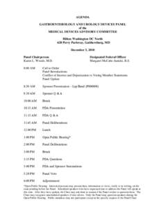 AGENDA GASTROENTEROLOGY AND UROLOGY DEVICES PANEL of the MEDICAL DEVICES ADVISORY COMMITTEE Hilton Washington DC North 620 Perry Parkway, Gaithersburg, MD
