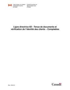 CANAFE – Ligne directrice 6D : Tenue de documents et vérification de l’identité des clients – Comptables – Centre d’analyse des opérations et déclarations financière du Canada