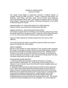 BOARD OF SUPERVISORS February 26, 2008 The Lassen County Board of Supervisors convenes in Regular Session on Tuesday, February 26, 2008, at 9:30 a.m. Present: Supervisors Jack Hanson, Jim Chapman, Lloyd Keefer, and Brian