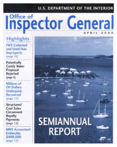 Cover: Cruz Bay, St. John, U.S. Virgin Islands, by Henry Segall ( Courtesy of Oflice of Insular Affairs) MESSAGE FROM THE INSPECTOR GENERAL This Semiannual Report is the first to reflect accomplishments realized under 