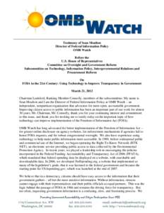 Testimony of Sean Moulton Director of Federal Information Policy OMB Watch Before the U.S. House of Representatives Committee on Oversight and Government Reform