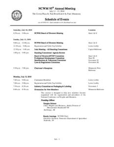 NCWM 95th Annual Meeting July[removed], 2010 The Crown Plaza St. Paul Riverfront • St. Paul, Minnesota Schedule of Events (as of[removed] – final schedule to be distributed on-site)