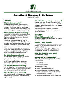 Ofﬁce of Victims’ Services  Execution & Clemency in California A guide for victims  Clemency