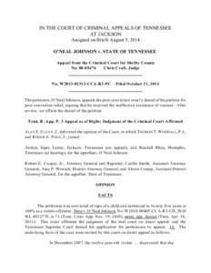 IN THE COURT OF CRIMINAL APPEALS OF TENNESSEE AT JACKSON Assigned on Briefs August 5, 2014 O’NEAL JOHNSON v. STATE OF TENNESSEE Appeal from the Criminal Court for Shelby County No[removed]