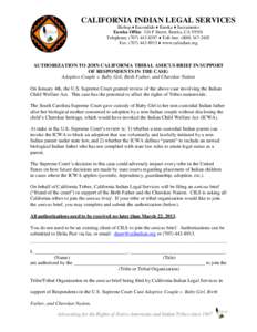 CALIFORNIA INDIAN LEGAL SERVICES Bishop ♦ Escondido ♦ Eureka ♦ Sacramento Eureka Office: 324 F Street, Eureka, CA[removed]Telephone: ([removed] ♦ Toll-free: ([removed]Fax: ([removed] ♦ www.calindian.