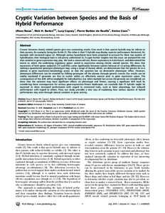 Cryptic Variation between Species and the Basis of Hybrid Performance Ulises Rosas1, Nick H. Barton2,3, Lucy Copsey1, Pierre Barbier de Reuille1, Enrico Coen1* 1 Department of Cell and Developmental Biology, John Innes C