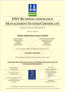 DNV BUSINESS ASSURANCE MANAGEMENT SYSTEM CERTIFICATE Certificate NoAHSO-GBR-UKAS This is to certify that  Modus Seabed Intervention Limited