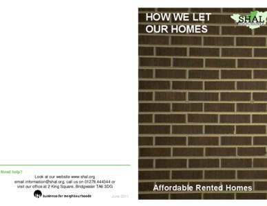 HOW WE LET OUR HOMES Need help? Look at our website www.shal.org email [removed], call us on[removed]or
