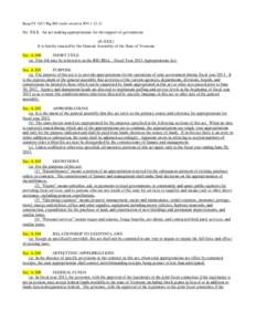 Keep:FY 2013 Big Bill words at end to JFO[removed]No. XXX. An act making appropriations for the support of government. (H.XXX) It is hereby enacted by the General Assembly of the State of Vermont: Sec. A.100