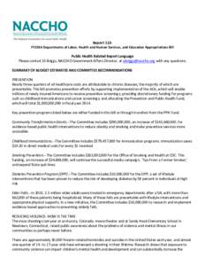 Report 113FY2014 Departments of Labor, Health and Human Services, and Education Appropriations Bill  Public Health Related Report Language Please contact Eli Briggs, NACCHO Government Affairs Director, at ebriggs@naccho.