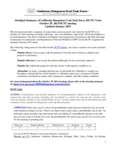 Abridged Summary of California Dungeness Crab Task Force (DCTF) Votes October 29, 2014 DCTF meeting Updated January 2015 This document provides a summary of action items and associated votes taken by the DCTF at its Octo