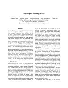 Polymorphic Blending Attacks Prahlad Fogla Monirul Sharif Roberto Perdisci Oleg Kolesnikov College of Computing, Georgia Institute of Technology