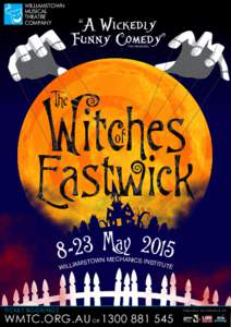 Eastwick / Literature / Musical theatre / The Witches of Eastwick / Dana P. Rowe / John Dempsey