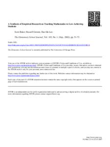 A Synthesis of Empirical Research on Teaching Mathematics to Low-Achieving Students Scott Baker; Russell Gersten; Dae-Sik Lee The Elementary School Journal, Vol. 103, No. 1. (Sep., 2002), pp[removed]Stable URL: http://li