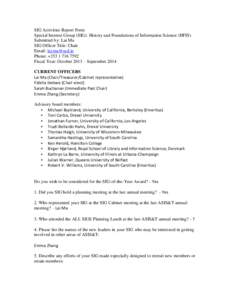 SIG Activities Report Form Special Interest Group (SIG): History and Foundations of Information Science (HFIS) Submitted by: Lai Ma SIG Officer Title: Chair Email:  Phone: +