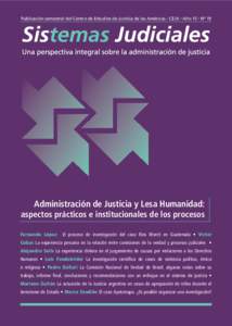 Publicación semestral del Centro de Estudios de Justicia de las Américas - CEJA • Año 15 • Nº 19  Administración de Justicia y Lesa Humanidad: aspectos prácticos e institucionales de los procesos Fernando Lópe