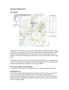 PRODUCT	
  DESCRIPTION:	
  	
  	
  	
   	
   The	
  Graphic	
   Displayed	
  is	
  a	
  map	
  of	
  the	
  current	
  year	
  (e.g	
  2014)	
  April	
  1st	
  April-­‐July	
  volume	
  official	