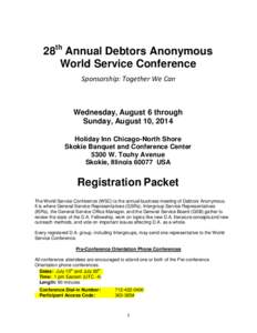 28th Annual Debtors Anonymous World Service Conference Sponsorship: Together We Can Wednesday, August 6 through Sunday, August 10, 2014