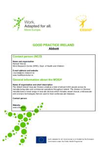 GOOD PRACTICE IRELAND Abbott Contact person (NCO) Name and organisation Richard Wynne Work Research Centre (WRC), Dept. of Health and Children