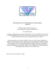 International Code of Phylogenetic Nomenclature Version 4b Philip D. Cantino and Kevin de Queiroz (equal contributors; names listed alphabetically) In consultation with: