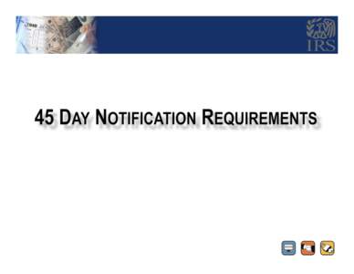 Some uses of FTI require advanced notification Due to the security implications, higher risk of unauthorized disclosure and potential for unauthorized use of FTI based on specific activities conducted, notification must